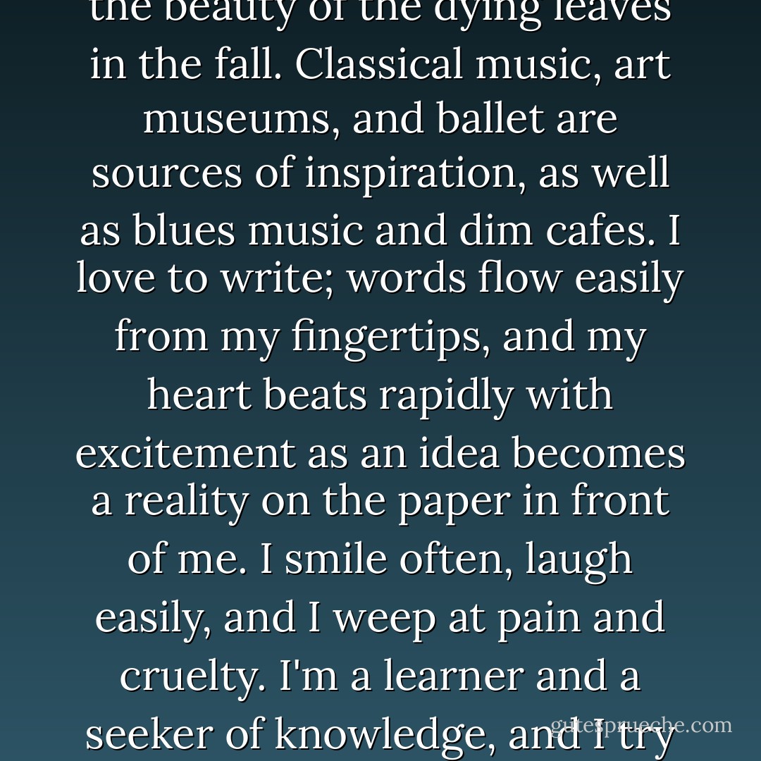 Who Am I? <br />I’m a creator, a visionary, a poet. I approach the world with the eyes of an artist, the ears of a musician, and the soul of a writer. I see rainbows where others see only rain, and possibilities when others see only problems. I love spring flowers, summer’s heat on my body, and the beauty of the dying leaves in the fall. Classical music, art museums, and ballet are sources of inspiration, as well as blues music and dim cafes. I love to write; words flow easily from my fingertips, and my heart beats rapidly with excitement as an idea becomes a reality on the paper in front of me. I smile often, laugh easily, and I weep at pain and cruelty. I'm a learner and a seeker of knowledge, and I try to take my readers along on my journey. I am passionate about what I do. I learned to dream through reading, learned to create dreams through writing, and learned to develop dreamers through teaching. I shall always be a dreamer. Come dream with me. - Sharon M. Draper