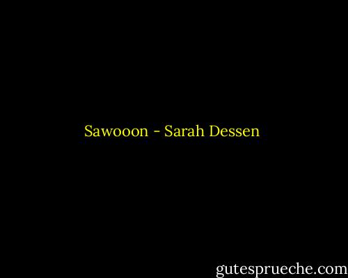 Sawooon - Sarah Dessen
