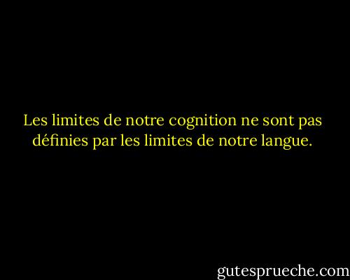 Les limites de notre cognition ne sont pas définies par les limites de notre langue. - Elliot W. Eisner