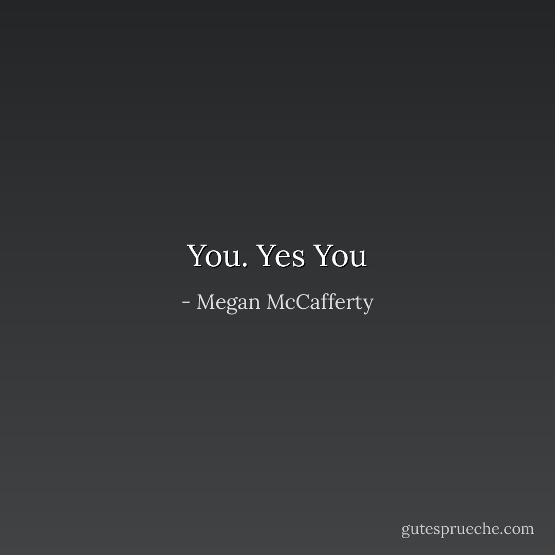 You. Yes You - Megan McCafferty