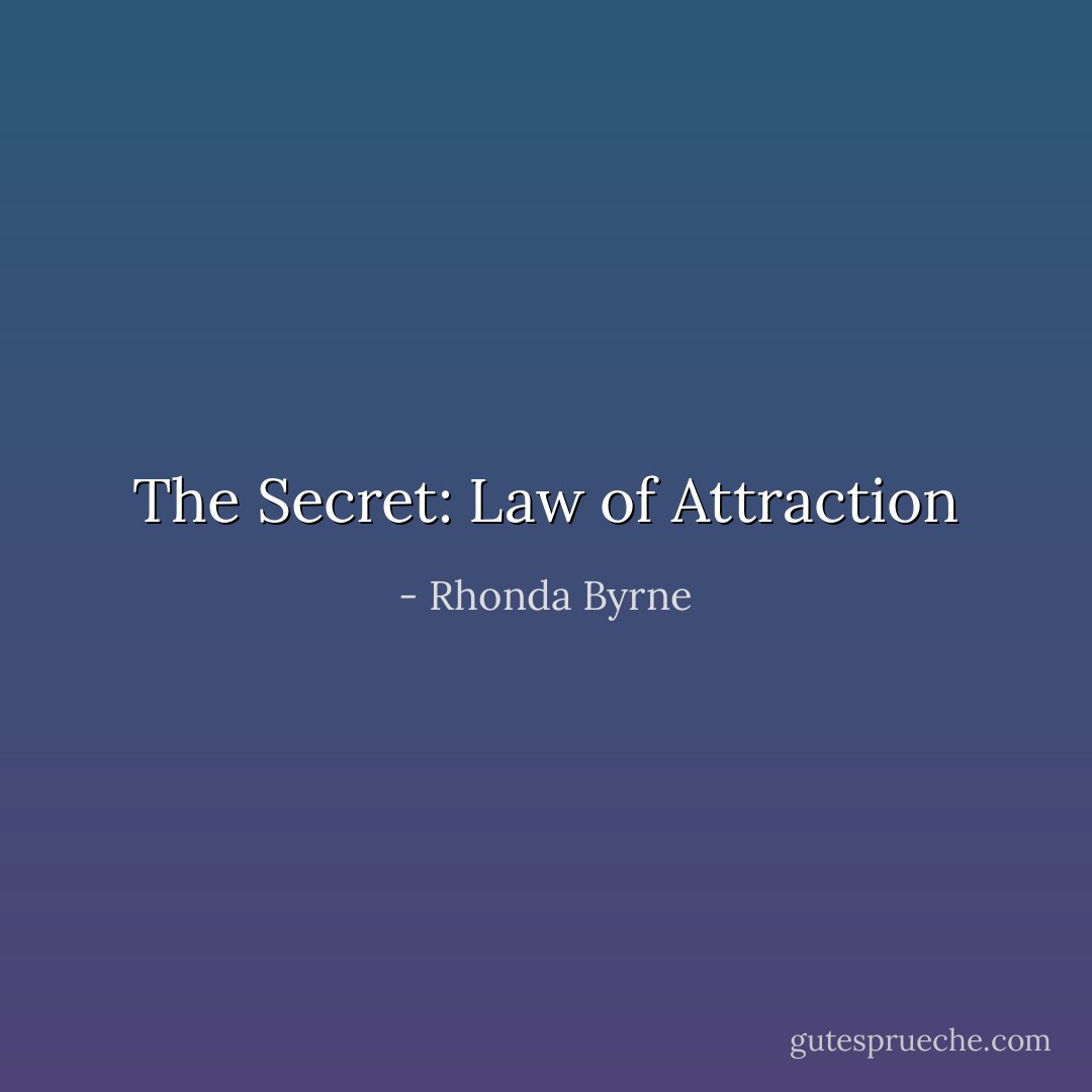The Secret: Law of Attraction - Rhonda Byrne