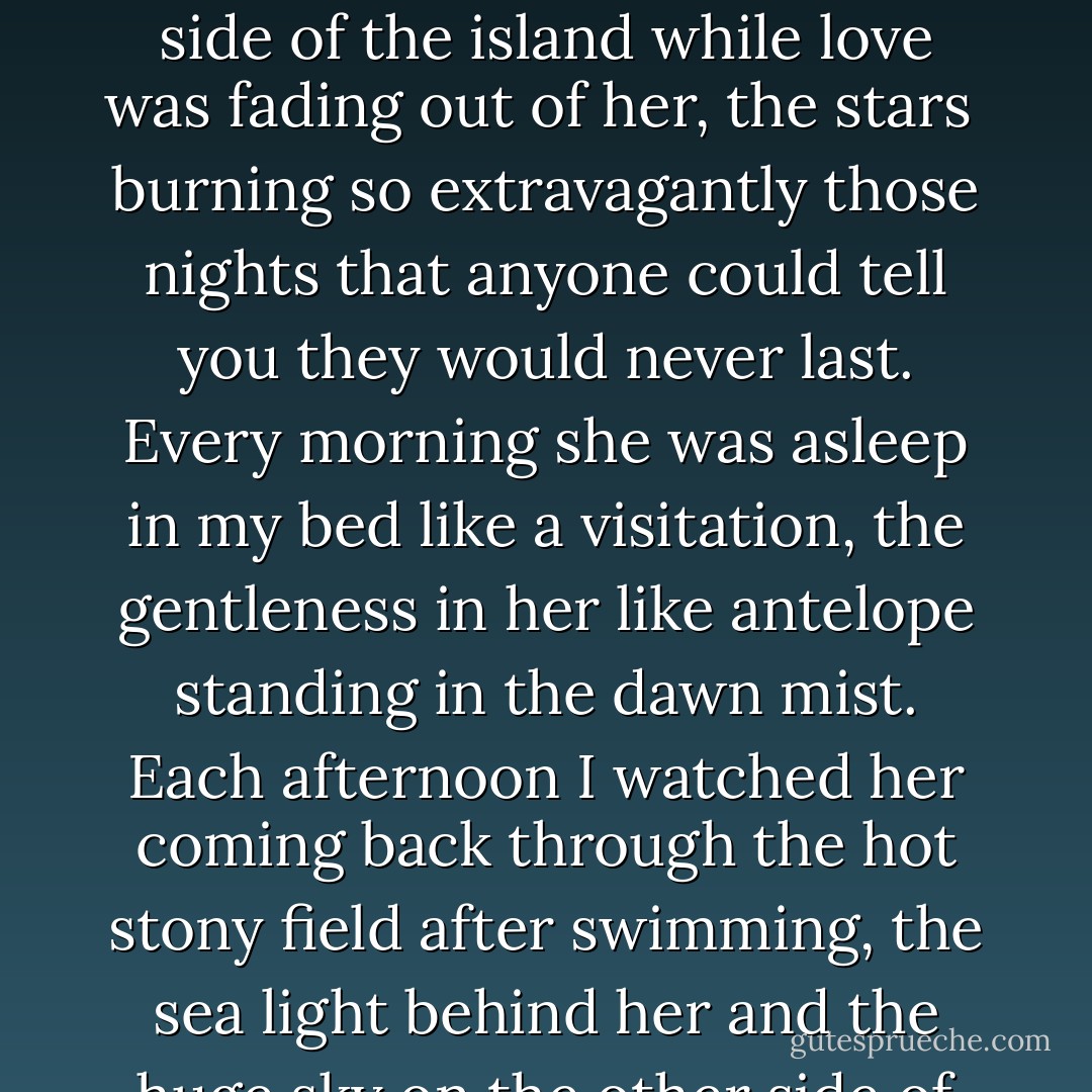 Failing and Flying"<br /><br />Everyone forgets that Icarus also flew.<br />It's the same when love comes to an end,<br />or the marriage fails and people say<br />they knew it was a mistake, that everybody<br />said it would never work. That she was <br />old enough to know better. But anything<br />worth doing is worth doing badly.<br />Like being there by that summer ocean<br />on the other side of the island while<br />love was fading out of her, the stars <br />burning so extravagantly those nights that<br />anyone could tell you they would never last.<br />Every morning she was asleep in my bed<br />like a visitation, the gentleness in her<br />like antelope standing in the dawn mist.<br />Each afternoon I watched her coming back<br />through the hot stony field after swimming,<br />the sea light behind her and the huge sky<br />on the other side of that. Listened to her<br />while we ate lunch. How can they say <br />the marriage failed? Like the people who<br />came back from Provence (when it was Provence)<br />and said it was pretty but the food was greasy.<br />I believe Icarus was not failing as he fell,<br />but just coming to the end of his triumph. - Jack Gilbert