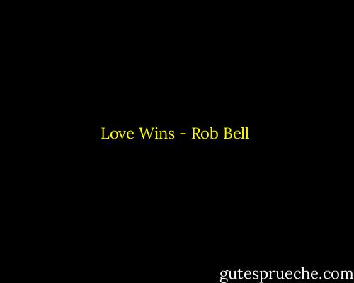 Love Wins - Rob Bell