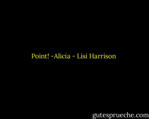 Point! -Alicia - Lisi Harrison