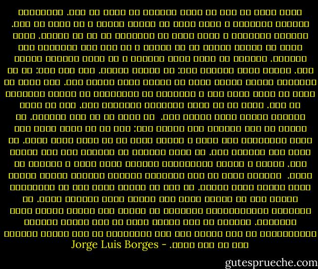 خواب دیدم که روی کف زمین زندانم یک دانه شن است. بی‌تفاوت، دوباره خوابیدم و خواب دیدم که بیدار شده‌ام و دو دانه شن هست. دوباره خوابیدم و خواب دیدم که دانه‌های شن سه تا هستند. زیاد شدند تا اینکه زندان را پر کردند و من زیر این نیم‌کره‌ی شنی میمردم. فهمیدم که دارم خواب میبینم و با کوشش فراوان بیدار شدم. بیدار شدنم بیهوده بود: شن خفه‌ام میکرد. کسی بمن گفت: تو در هوشیاری بیدار نشدی؛ بلکه در خوابِ قبلی بیدار شدی. این خواب در درون یک خواب دیگر است و همینطور تا بینهایت؛ که تعداد دانه‌های شن است. راهی که تو باید بازگردی بی‌پایان است. پیش از آنکه واقعاً بیدار شوی، خواهی مرد. <br />حس کردم که از دست رفته‌ام. شن دهانم را خرد میکرد، ولی فریاد زدم: شنی که در خواب دیده شده است، نمیتواند مرا بکشد و خوابی نیست که در خواب دیگر باشد. یک پرتو نور بیدارم کرد. در ظلمت بالایی یک دایره‌ی نور شکل گرفته بود. دستها و چهره‌ی زندانبان، قرقره، سیم، گوشت و کوزه‌ها را دیدم. <br />انسان، کم‌کم با شکل سرنوشتش همانند میشود؛ انسان بمرور زمان شرایط خودش میوشد. من بیش از اینکه کاشف رمز یا انتقامجو باشم، بیش از اینکه کاهن خدا باشم، خودم زندانی بودم. از هزارتوی خستگی‌ناپذیر رؤیاها، به زندان سخت همچون خانه‌ی خودم بازگشتم. رطوبتش را دعا کردم؛ ببرش را دعا کردم؛ پنجره‌ی زیرزمینی‌اش را دعا کردم؛ بدن پیر دردآلودم را دعا کردم؛ تاریکی سنگ را دعا کردم. - Jorge Luis Borges