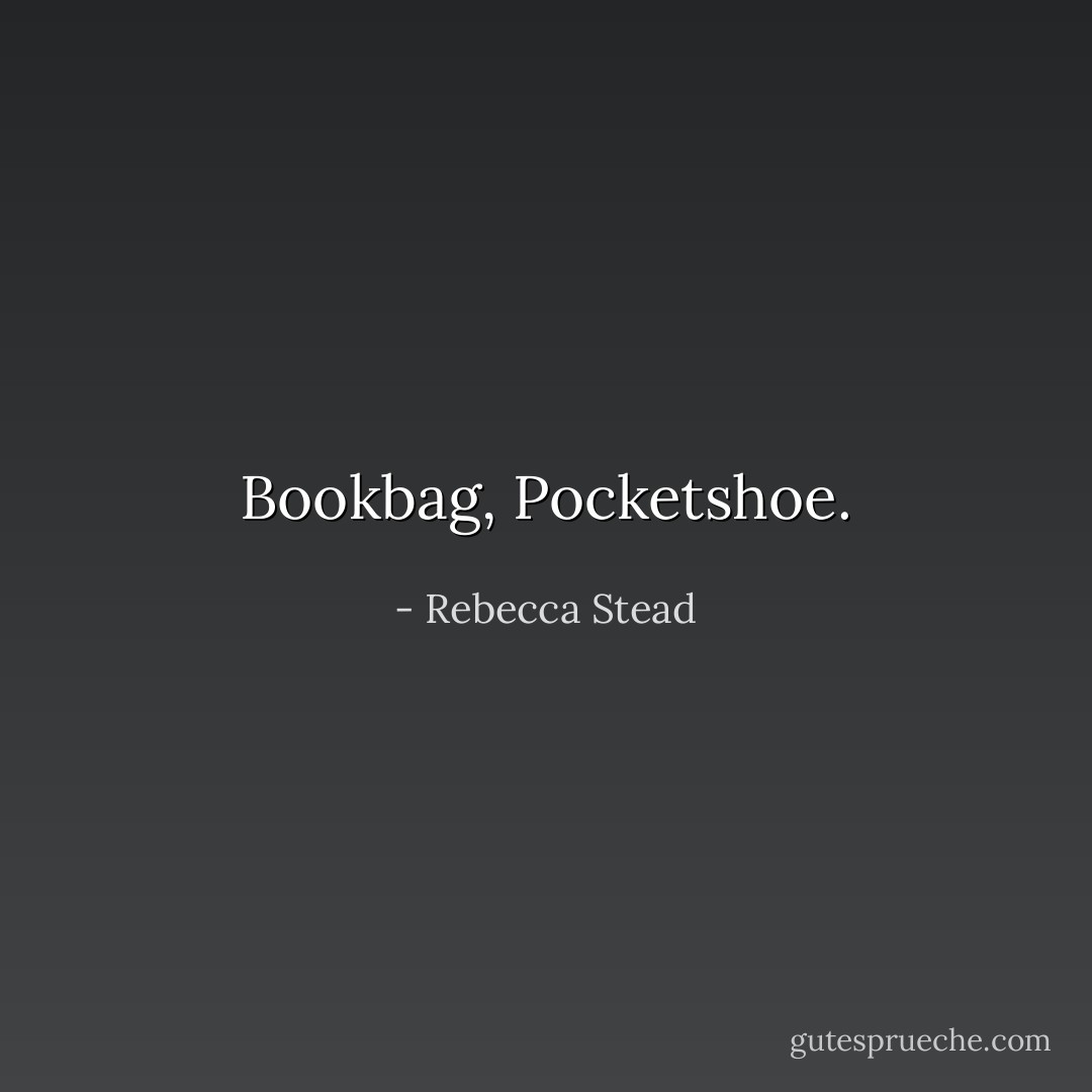 Bookbag, Pocketshoe. - Rebecca Stead