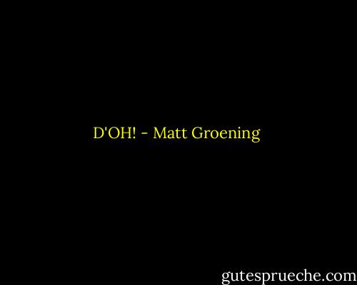 D'OH! - Matt Groening