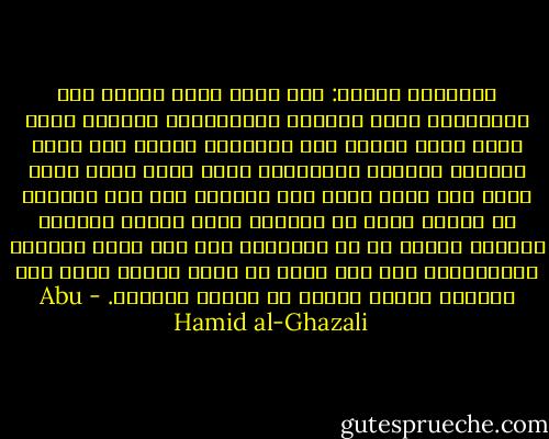 العلماء ثلاثة: إما مهلك نفسه وغيره وهم المصرحون بطلب الدنيا والمقبلون عليها، وإما مسعد نفسه وغيره وهم الداعون الخلق إلي الله سبحانه ظاهراً وباطناً، وإما مهلك نفسه مسعد غيره وهو الذي يدعو إلي الآخرة وقد رفض الدنيا في ظاهره وقصد في الباطن قبول الخلق وإقامة الجاه، فانظر من أي الأقسام أنت ومن الذي اشتغلت بالاعتداد له؟ فلا تظنن أن الله تعالي يقبل غير الخالص لوجهه تعالي من العلم والعمل. - Abu Hamid al-Ghazali