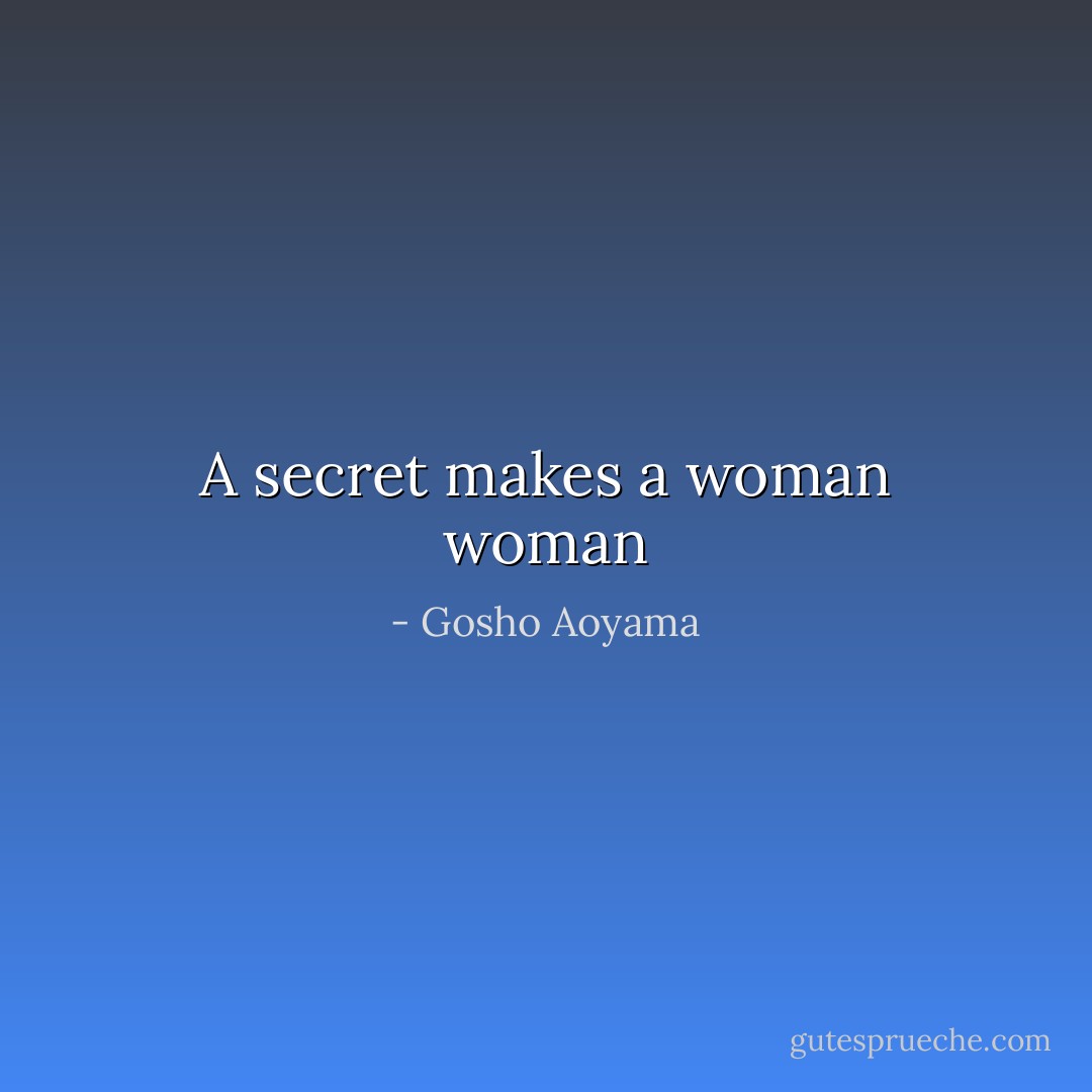 A secret makes a woman woman - Gosho Aoyama
