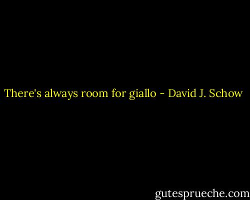 There's always room for giallo - David J. Schow