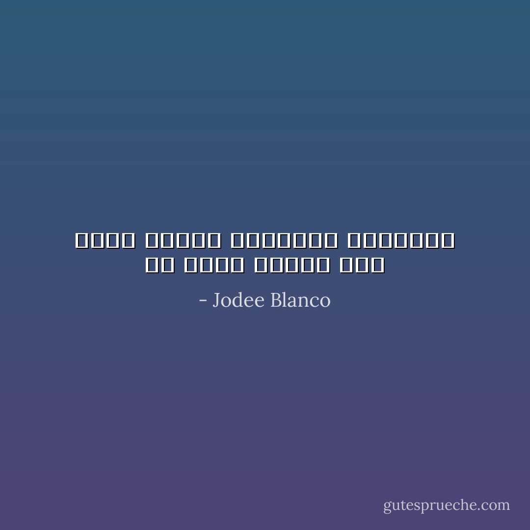 لن أسمح لنفسي بإن أكون رهينة ذكرياتي المؤلمة - Jodee Blanco