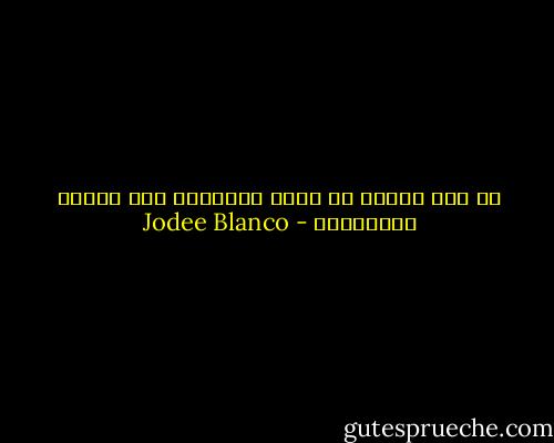 أي شخص اختار أن يكون مختلفًا كان عرضةً للمضايقة - Jodee Blanco