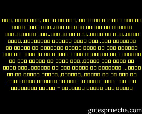 لا أحد يعلمنا كيف نحب..كيف لا نشقى..كيف ننسى..كيف نتداوى من ادمان صوت<br />من نحب..كيف نكسر ساعة الحب..كيف لا نسهر..كيف لا ننتظر..كيف نقاوم تحرش<br />الأشياء بنا..كيف نحبط مؤامرة الذكريات..وصمت الهاتف كيف لا نهدر أشهرا<br />وأعواما من عمرنا فى مطاردة وهم العواطف كيف نتعاطف مع جلادنا من دون أن<br />نعود الى جحيمه..كيف ننجو من جحيمه دون أن نلقى... بأنفسنا فى تهلكة أول حب<br />نقابله..كيف نخرج من بعد كل حب أحياء..أقوياء..وربما سعداء<br />هل من يخبرنا ونحن نبكى من ظلم من أحببنا أننا يوما سنضحك مما اليوم يبكينا؟ - أحلام مستغانمي