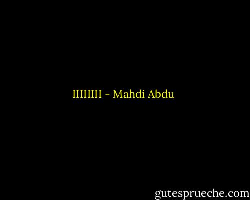 IIIIIIII - Mahdi Abdu