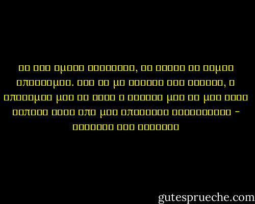 Αν δεν ήμουν βασιλεύς, θα ήθελα να είμαι επιστήμων. Και αν με έβαζαν στη φυλακή, η επιθυμία μου θα ήταν η φυλακή μου να μην ήταν τίποτε άλλο από μια σπουδαία βιβλιοθήκη - Ιάκωβος της Αγγλίας