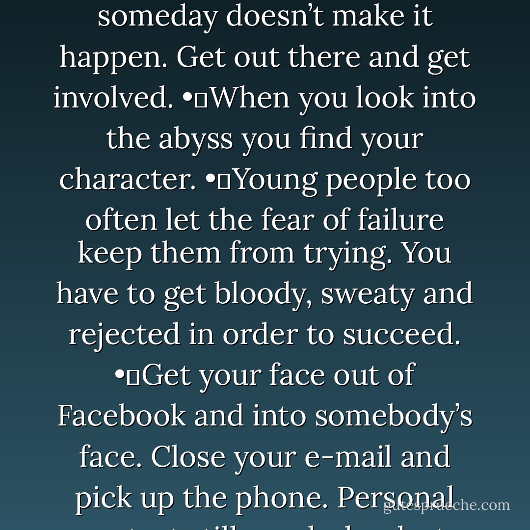 Mitchell Maxwell’s Maxims<br />•	You have to create your own professional path. There’s no longer a roadmap for an artistic career.<br />•	Follow your heart and the money will follow.<br />•	Create a benchmark of your own progress. If you never look down while you’re climbing the ladder you won’t know how far you’ve come.<br />•	Don’t define success by net worth, define it by character. Success, as it’s measured by society, is a fleeting condition.<br />•	Affirm your value. Tell the world “I am an artist,” not “I want to be an artist.” <br />•	You must actively live your dream. Wishing and hoping for someday doesn’t make it happen. Get out there and get involved.<br />•	When you look into the abyss you find your character.<br />•	Young people too often let the fear of failure keep them from trying. You have to get bloody, sweaty and rejected in order to succeed.<br />•	Get your face out of Facebook and into somebody’s face. Close your e-mail and pick up the phone. Personal contact still speaks loudest.<br />•	No one is entitled to act entitled. Be willing to work hard.<br />•	If you’re going to buck the norm you’re going to have to embrace the challenges.<br />•	You have to love the journey if you’re going to work in the arts. <br />•	Only listen to people who agree with your vision.<br />•	A little anxiety is good but don’t let it become fear, fear makes you inert.<br />•	Find your own unique voice. Leave your individual imprint on the world, not a copy of someone else.<br />•	Draw strength from your mistakes; they can be your best teacher. - Mitchell Maxwell