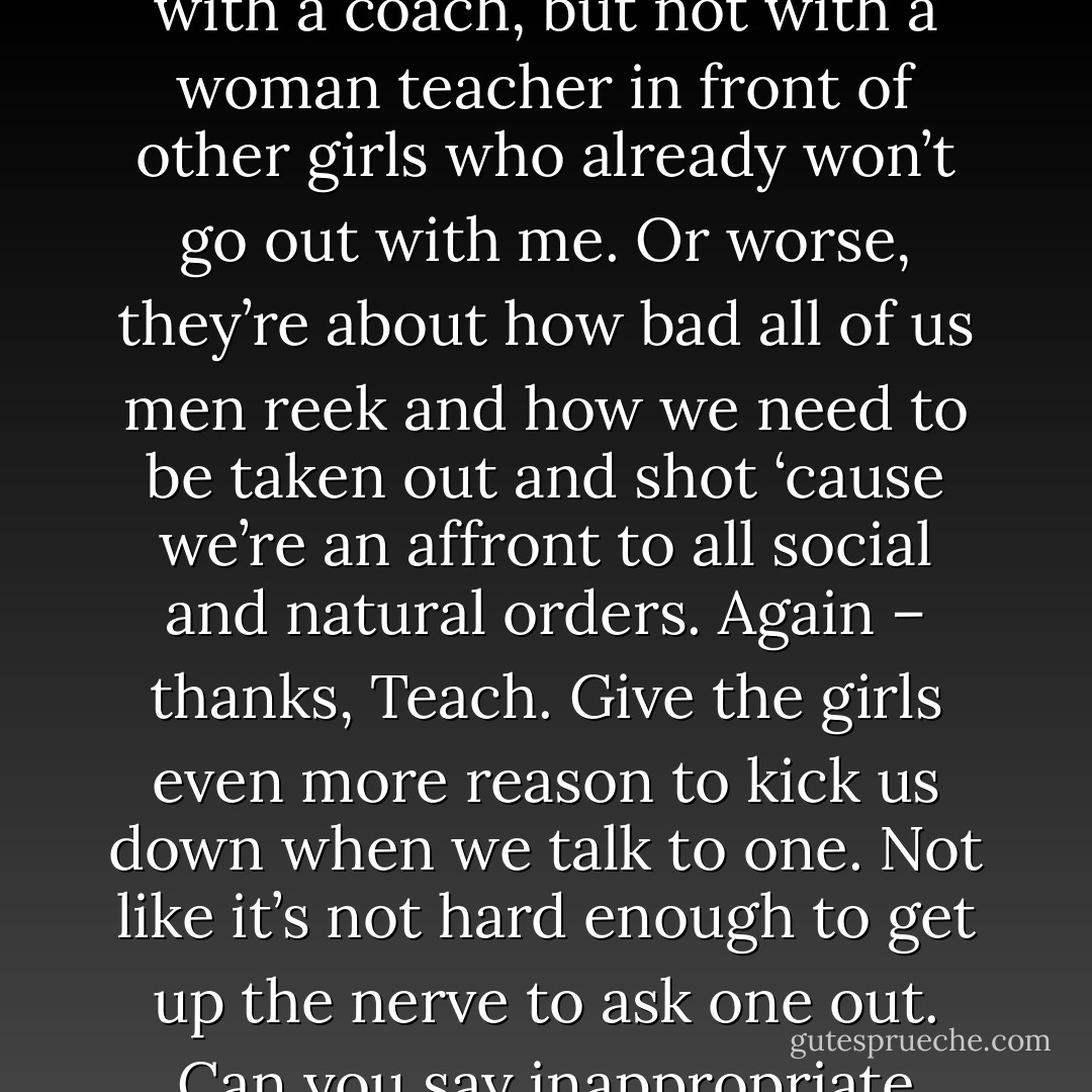 Je suis ce que je suis.” – Death<br />“Is that a spell?” – Nick<br />“It’s French, Nick. Means ‘I am what I am.’ Sheez, kid. Get educated. Read a book. I promise you it’s not painful.” – Death <br />“I would definitely argue that. Have you seen my summer reading list? It’s nothing but girl books about them getting body parts and girl things I don’t want to discuss in class with my female English teacher. Maybe in the boys’ locker room and maybe with a coach, but not with a woman teacher in front of other girls who already won’t go out with me. Or worse, they’re about how bad all of us men reek and how we need to be taken out and shot ‘cause we’re an affront to all social and natural orders. Again – thanks, Teach. Give the girls even more reason to kick us down when we talk to one. Not like it’s not hard enough to get up the nerve to ask one out. Can you say inappropriate content? And then they tell me my manga’s bad. Riiight…Is it too much to ask that we have one book, just one, on the required reading list that says, ‘Hey, girls. Guys are fun and we’re okay. Really. We’re not all mean psycho-killing, bloodsucking animals. Most of us are pretty darn decent, and if you’ll just give us a chance, you’ll find out we’re not so bad.’” – Nick - Sherrilyn Kenyon
