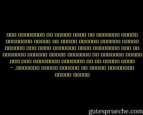 أجملُ الأشياء هي التي تجيءُ في مواسمها، وفي عصرنا الحديث يحاولُ العلم أن يجيءُ بالأشياء في غير أوقاتها، حتّى الفاكهة كانت لها مواسم، وكنّا ننتظرها في مواسمها بشوقٍ ولهفة، ولكنّها الآن تجيءُ في كل الأوقات ومتوافرة على كلّ الأرصفة، ولهذا لا نشتاقُ إليها كثيًرًا. - فاروق جويدة