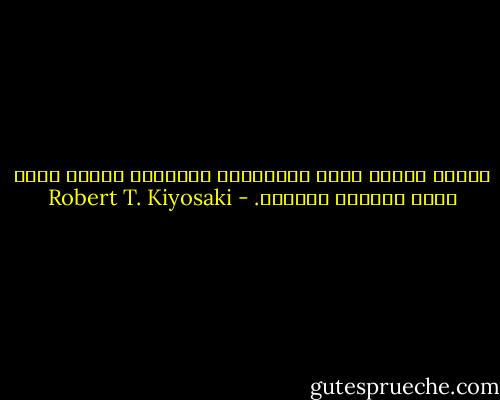 الشخص الذكي يرحب بالأفكار الجديده لأنها تضيف لزخم افكاره الأخرى. - Robert T. Kiyosaki