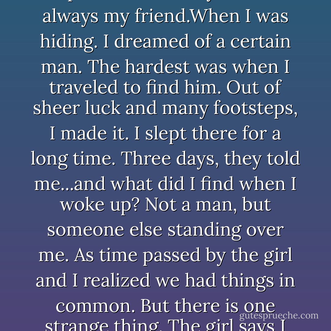 The Standover Man. all my life, I've been scared of men standing over me. I suppose my first standover man was my father, but he vanished before I could remember him. For some reason when I was a boy, I liked to fight. a lot of the time, I lost. Another boy, sometimes with blood falling from his nose, would be standing over me. Many years later, I needed to hide. I tried not to sleep because I as afraid of who might be there when I woke up. But I was lucky. It was always my friend.When I was hiding. I dreamed of a certain man. The hardest was when I traveled to find him. Out of sheer luck and many footsteps, I made it. I slept there for a long time. Three days, they told me...and what did I find when I woke up? Not a man, but someone else standing over me. As time passed by the girl and I realized we had things in common. But there is one strange thing. The girl says I look like something else. Now I live in a basement. Bad dreams still live in my sleep. One night, after my usual nightmare, a shadow stood above me. She said, "Tell me what you dream of." So I did. In return, she explained what her own dreams were made of. Now I think we are friends, this girl and me. It was she who gave me a gift - to me. It makes me understand that the best standover man I've ever known is not a man at all... - Markus Zusak