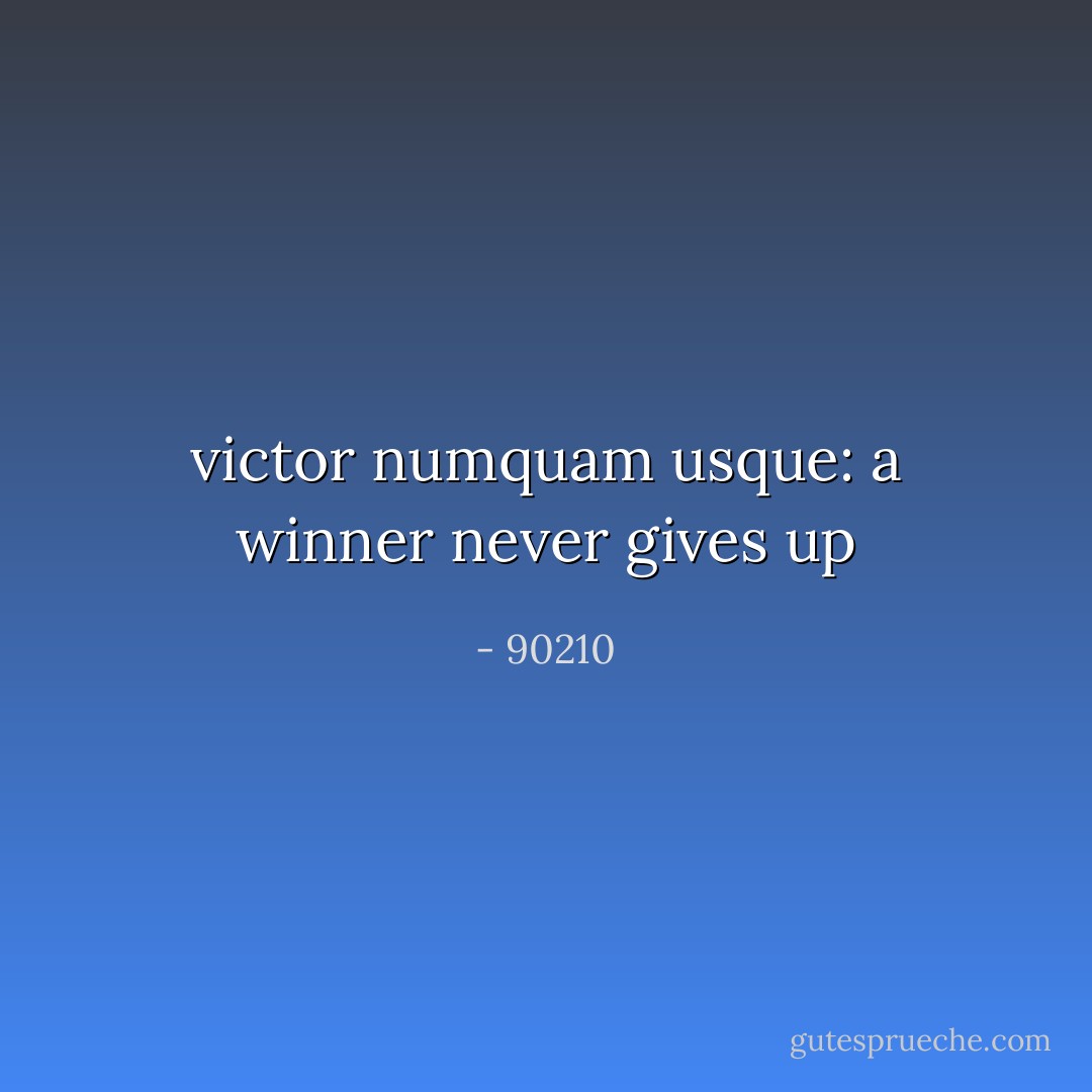 victor numquam usque: a winner never gives up - 90210