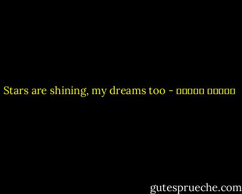 Stars are shining, my dreams too - لطيفة الحاج