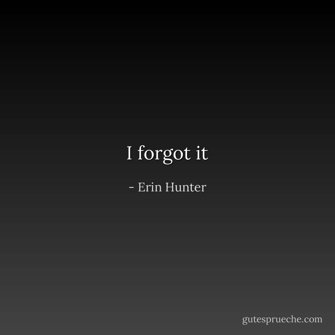 I forgot it - Erin Hunter