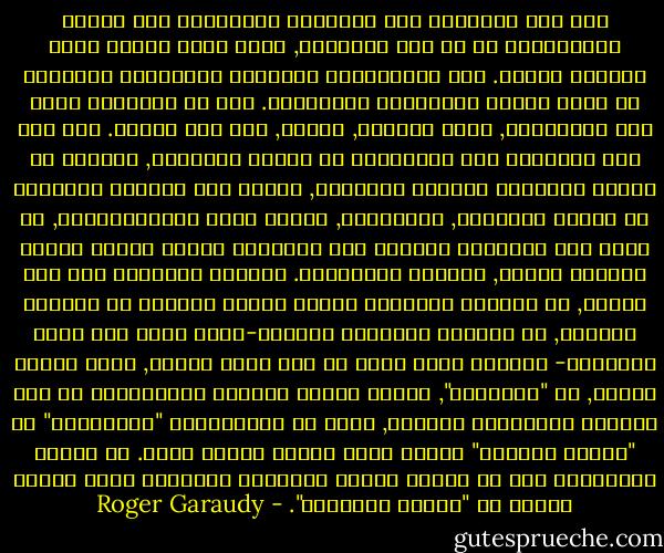 كان هذا التساؤل حول الأهداف النهائية منذ بداية الإنسانية هو من عمل الأديان, التي جاءت لتلبي حاجة أساسية للبشر. ليس للحيوانات الموجهة بغرائزها الثابتة أن تطرح مشكلة النهايات والمعاني. ولد مع الإنسان الشك حول المستقبل, معنى الحياة, الموت, وما بعد الموت.<br />إذا كان هذا التساؤل حول النهايات هو خاصية الأديان, فلماذا لم تستطع الأديان الكبرى الحالية, خصوصا تلك الأكثر إنتشارا في الغرب المسيطر, المسيحية, وبصفة خاصة الكاثوليكية, أن تطرح هذه الأسئلة وتساعد على الإجابة عنها؟<br />لأنها متصلة بثقافة وحيدة, حرفتها وأفسدتها. التصور المنغلق على فكر أرسطو, ثم التصور المنغلق للإله العلي القدير في الكتاب المقدس, ثم التصور المنغلق للنهضة-الذي أفسد حتى معنى الإنسان- التصور الذي قُبل في صمت فترة طويلة, لكنه أُدمج أخيرا, في "الحداثة", بمعنى أولية العلوم والتقنيات من أجل معايرة الحضارات الأخرى, وتلك هي الإسهامات "المسيحية" في "أخطاء التوجه" للغرب الذي أصبحت تنتسب إليه.<br />لم تستطع المسيحية إذن أن تُعيد تشكيل الحضارة الغربية التي تعتبر نفسها كـ "نموذج الحداثة". - Roger Garaudy
