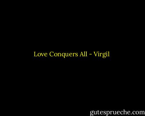 Love Conquers All - Virgil