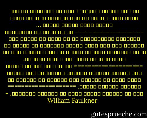 لم أكن أبكي، ولكنني عجزت عن التوقف، لم اكن أبكي ولكن الارض لم تكن ثابتة، وعندها جعلت أبكي، وظلت الأرض تنحدر ...<br />====================<br />هو لم يطرد من الولايات المتحدة الامريكية، بل ما جرده من الوطن الا لسانه؟ فلم يكن طرده نتيجه للخيانة بل لكثرة ما تشدق بشأنها، حارقاً وراءه كل جسر كلاماً قبل أن يبلغ مكاناً يبني فيه جسره التالي.<br />====================<br />طفلةٌ لها عينان كعيني دبٍ دميةوظفيرتان كالجلد المصقول، كان وججها أشبه بكوب من الحليب فيه قطرتان من القهوة في الفراغ الدافئ العذب.<br />====================<br />ضرب من انعدام النفس تتصف به البيوت المقفرة. - William Faulkner