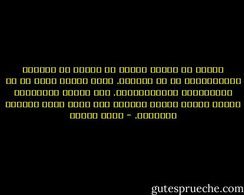ينبغي أن يوارب المرء في حديثه مع القضاة والسلاطين، لا مع الخالق. الله أكبر، وليس له في مجاملاتنا وانحناءاتنا. لقد خلقني متفكرًا، وعليه فإنني أتفكر وأقدّم بين يديه ثمرة تفكيري جِهارًا. - أمين معلوف
