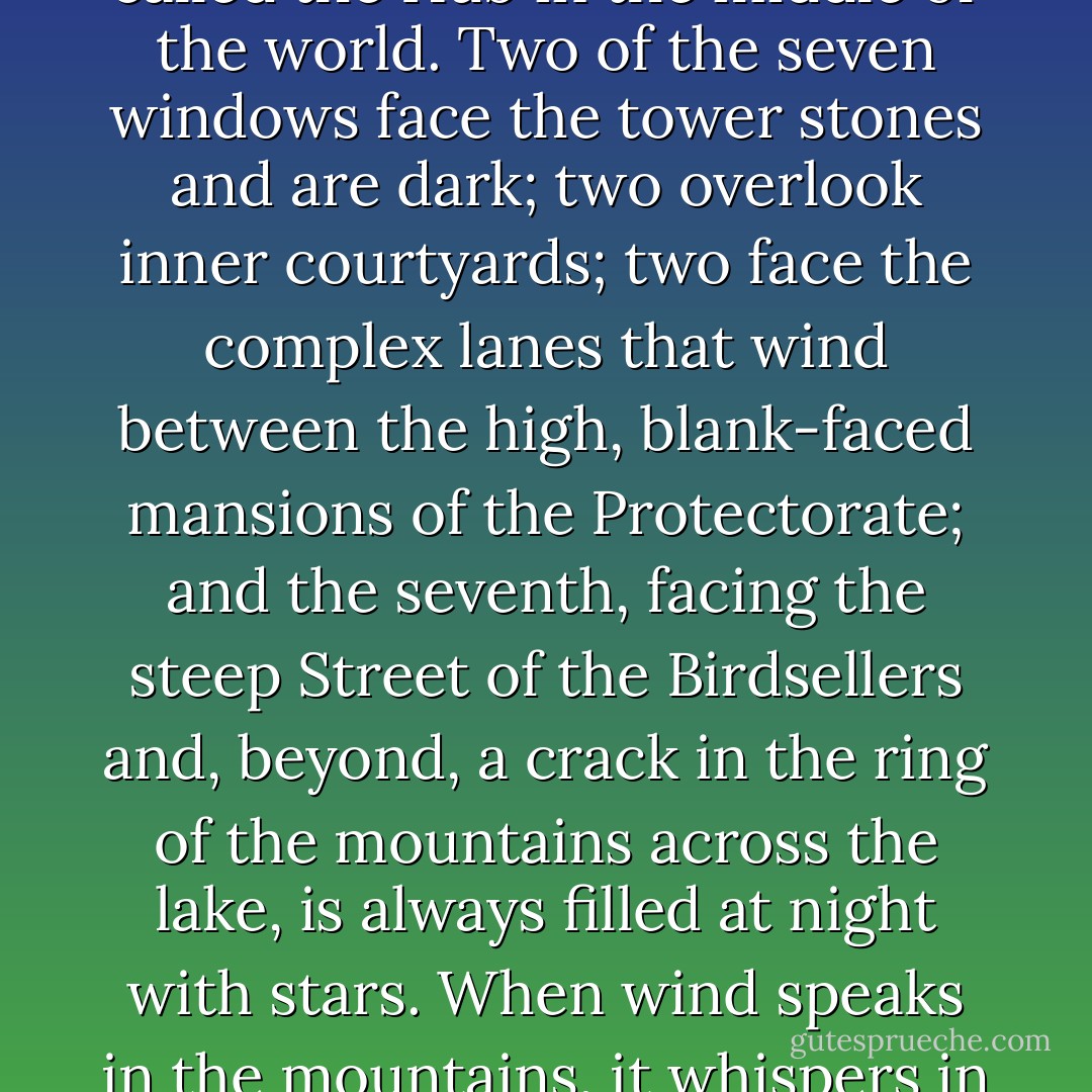 There are seven windows in the Queen's bedroom in the Citadel that is the center of the City that is on the lake island called the Hub in the middle of the world.<br />Two of the seven windows face the tower stones and are dark; two overlook inner courtyards; two face the complex lanes that wind between the high, blank-faced mansions of the Protectorate; and the seventh, facing the steep Street of the Birdsellers and, beyond, a crack in the ring of the mountains across the lake, is always filled at night with stars. When wind speaks in the mountains, it whispers in this window, and makes the fine brown bed hangings dance. - John Crowley