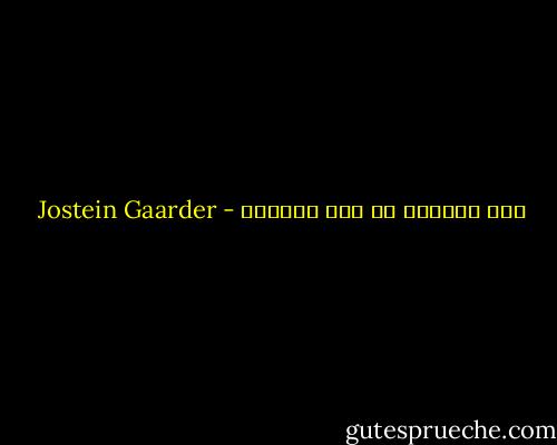 يرى كثيرًا من يرى أخيرًا - Jostein Gaarder
