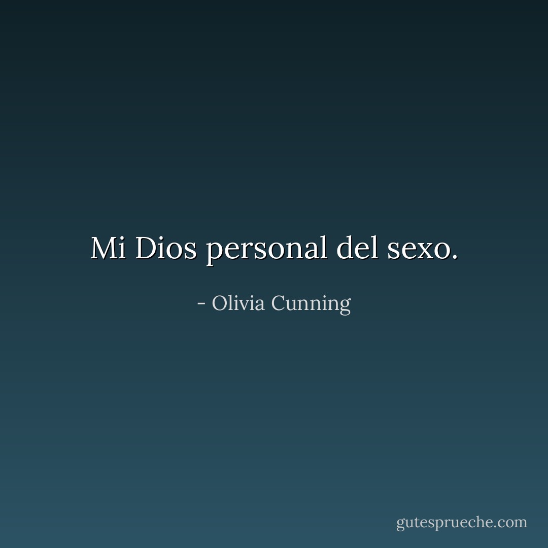 Mi Dios personal del sexo. - Olivia Cunning
