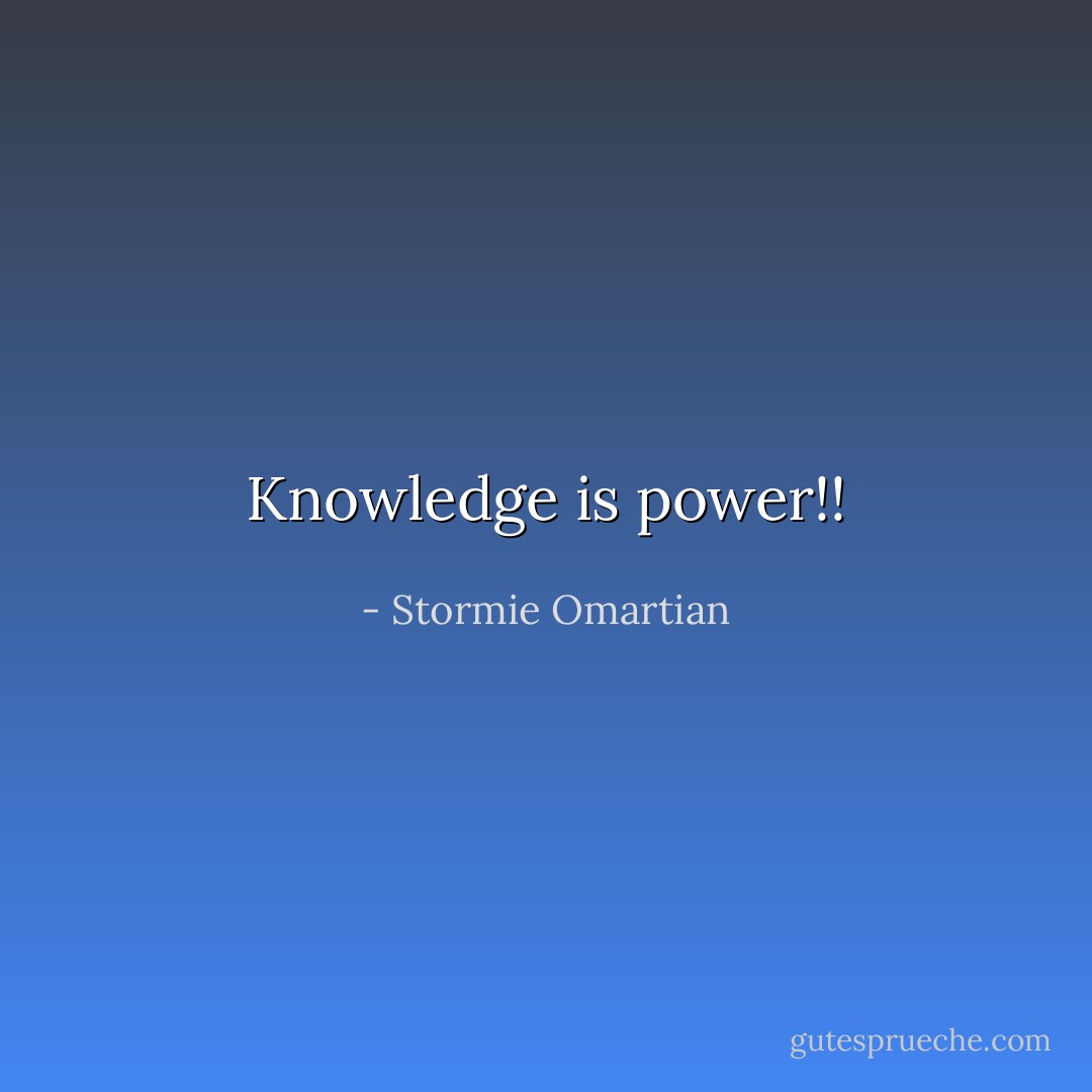 Knowledge is power!! - Stormie Omartian