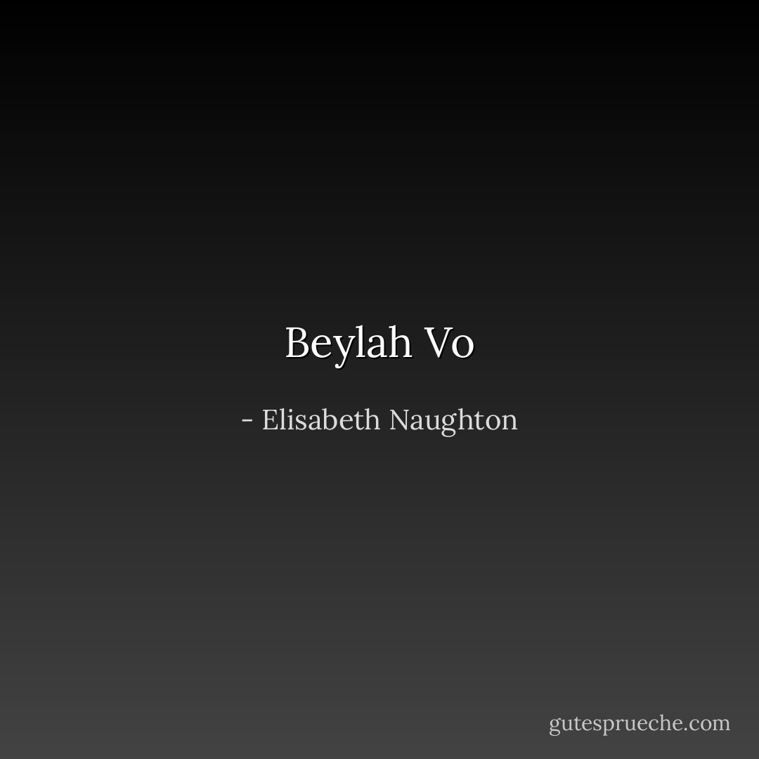 Beylah Vo - Elisabeth Naughton