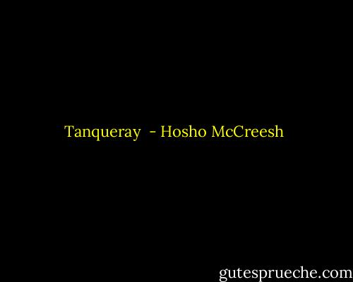 Tanqueray  - Hosho McCreesh