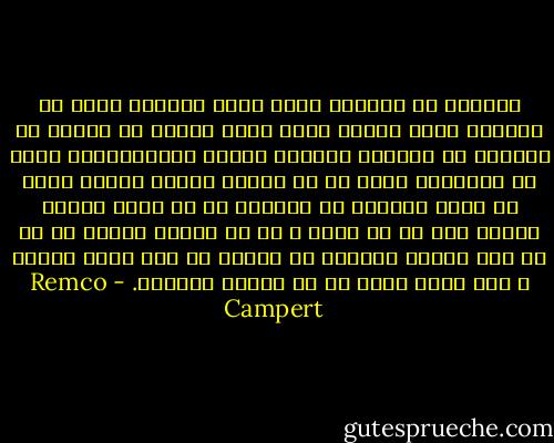 مقاومت با حرف‌های بزرگ شروع نمی‌شود<br />بلکه با کارهای کوچک<br />مانند خش‌خش آرام طوفان در باغچه<br />یا گربه‌ای که تلوتلو می‌خورد<br />مانند رودخانه‌های بزرگ<br />با سرچشمه‌ی کوچک<br />در دل جنگلی<br />مانند حریفی بزرگ<br />با همان کبریتی که<br />سیگاری را هم روشن می‌کند<br />مانند عشق در یک نگاه<br />و به دل نشستن صدایی که تو را جذب می‌کند<br />مقاومت با پرسشی از خود<br />آغاز می‌شود<br />و سپس همان سوال را از دیگری پرسیدن. - Remco Campert