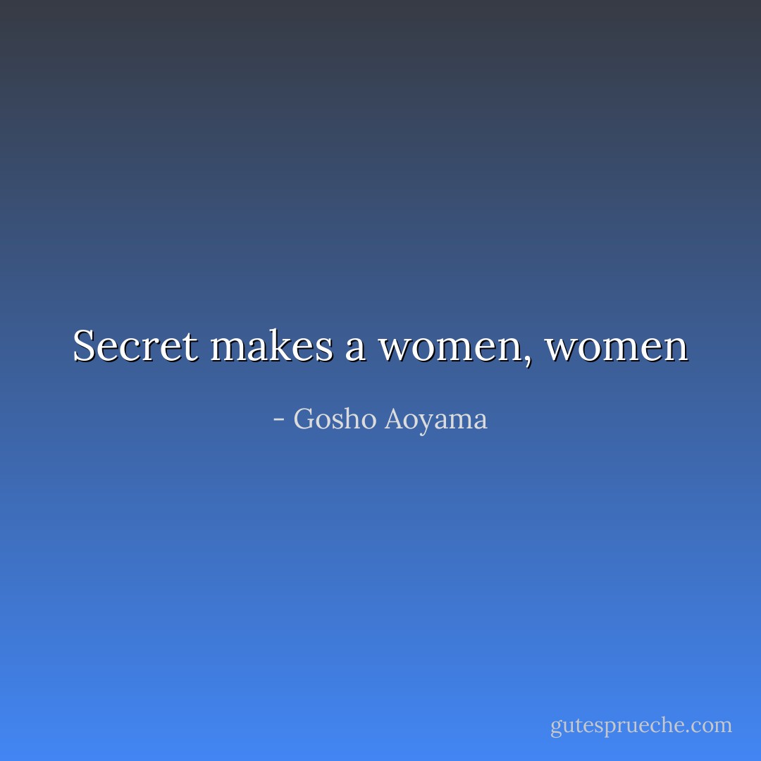 Secret makes a women, women - Gosho Aoyama