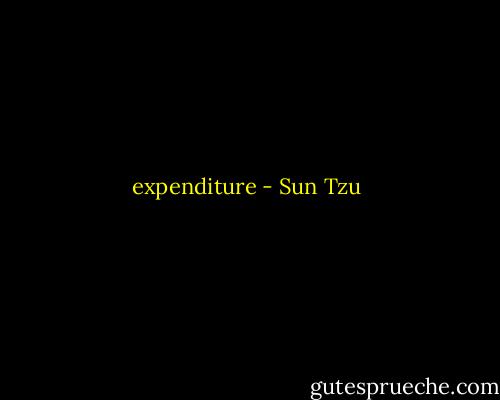 expenditure - Sun Tzu