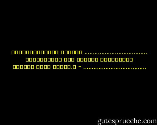 .....................................<br />بِــكَ يـسْتَضِــيءُ القلْــبُ باللهِ لَا تنْطَفِــئ<br />..................................... - د.راقية جلال الدويك
