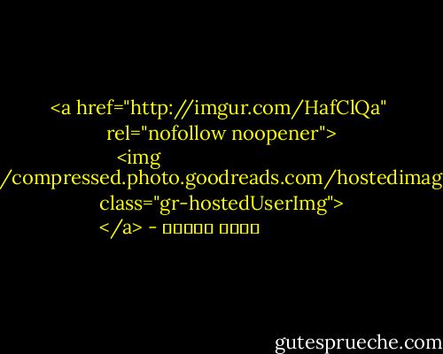 <a href="http://imgur.com/HafClQa" rel="nofollow noopener">
  <img src="https://i.gr-assets.com/images/S/compressed.photo.goodreads.com/hostedimages/1380937478i/3398517._SY540_.jpg" class="gr-hostedUserImg">
</a> - أحمد الغزي