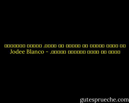 لا يمكن للمرء أن يتهرب من ذاته. يمكنه تجاهلها ولكن لا يمكن التهرب ابداً. - Jodee Blanco