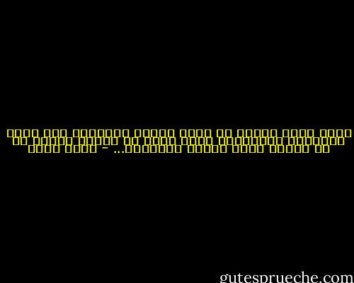 كلما صعدت الروح في دروب السمو والرفعة نحو سماء الفضيلة والجمال، فإنه لابد أن تكابد ألماً إذ أن الألم وثيق الصلة بالسموّ... - عادل صادق