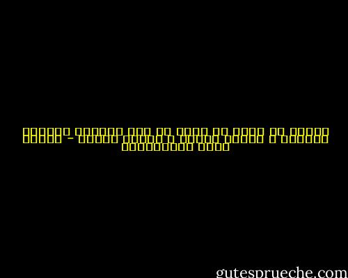 استقر فى نفسى أن أعيش فى هذا العالم منفردا كمجتمع و غائبا كحاضر و بعيدا كقريب - مصطفى لطفي المنفلوطي