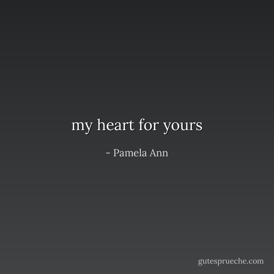 my heart for yours - Pamela Ann