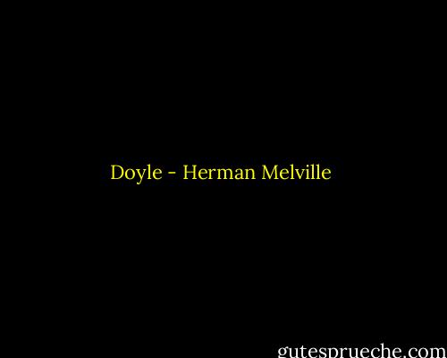 Doyle - Herman Melville