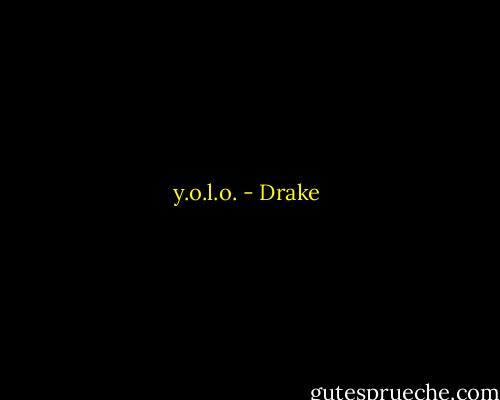 y.o.l.o. - Drake