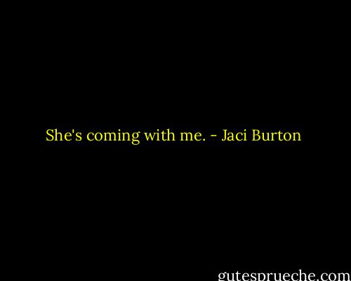 She's coming with me. - Jaci Burton