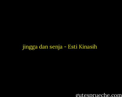 jingga dan senja - Esti Kinasih